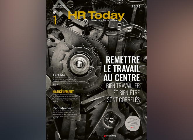 Remettre le travail au centre: HR Today Magazine 1/2024