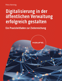 Digitalisierung in der öffentliche Verwaltung erfolgreich gestalten