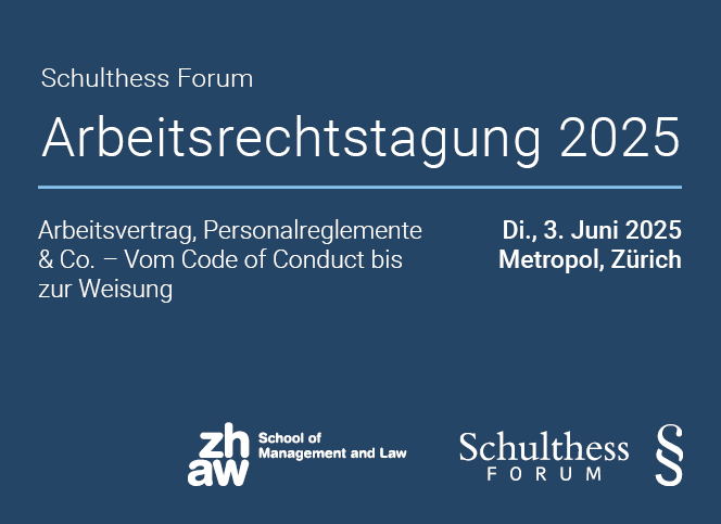 Arbeitsrechtstagung (In Kooperation mit ZHAW)
