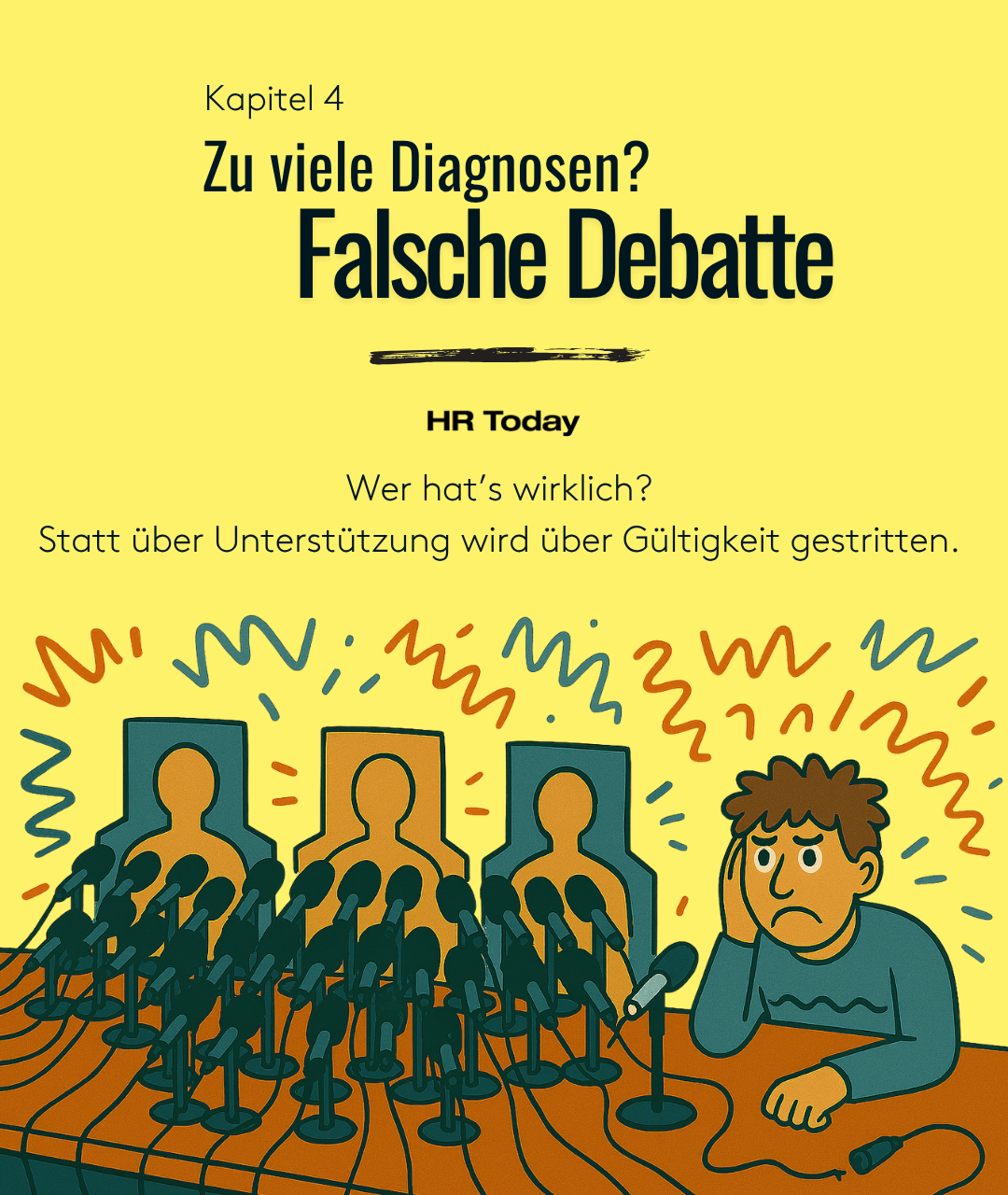 Illustration: Eine Medienkonferenz mit Pappfiguren hinter vielen modernen Mikrofonen. Neben ihnen sitzt eine echte, frustrierte Person mit einem alten, beschädigten Mikrofon. Darüber steht der Titel „Kapitel 4 – Falsche Fragen, echte Folgen“. Darunter der Text: „Wer hat’s wirklich? Statt über Unterstützung wird über Gültigkeit gestritten.“