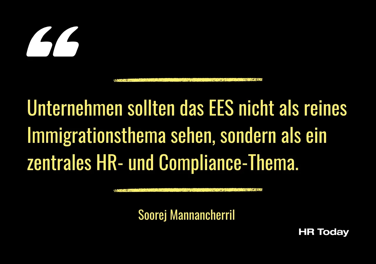 Artikelzitat: Unternehmen sollten das EES nicht als reines Immigrationsthema sehen, sondern als ein zentrales HR- und Compliance-Thema.