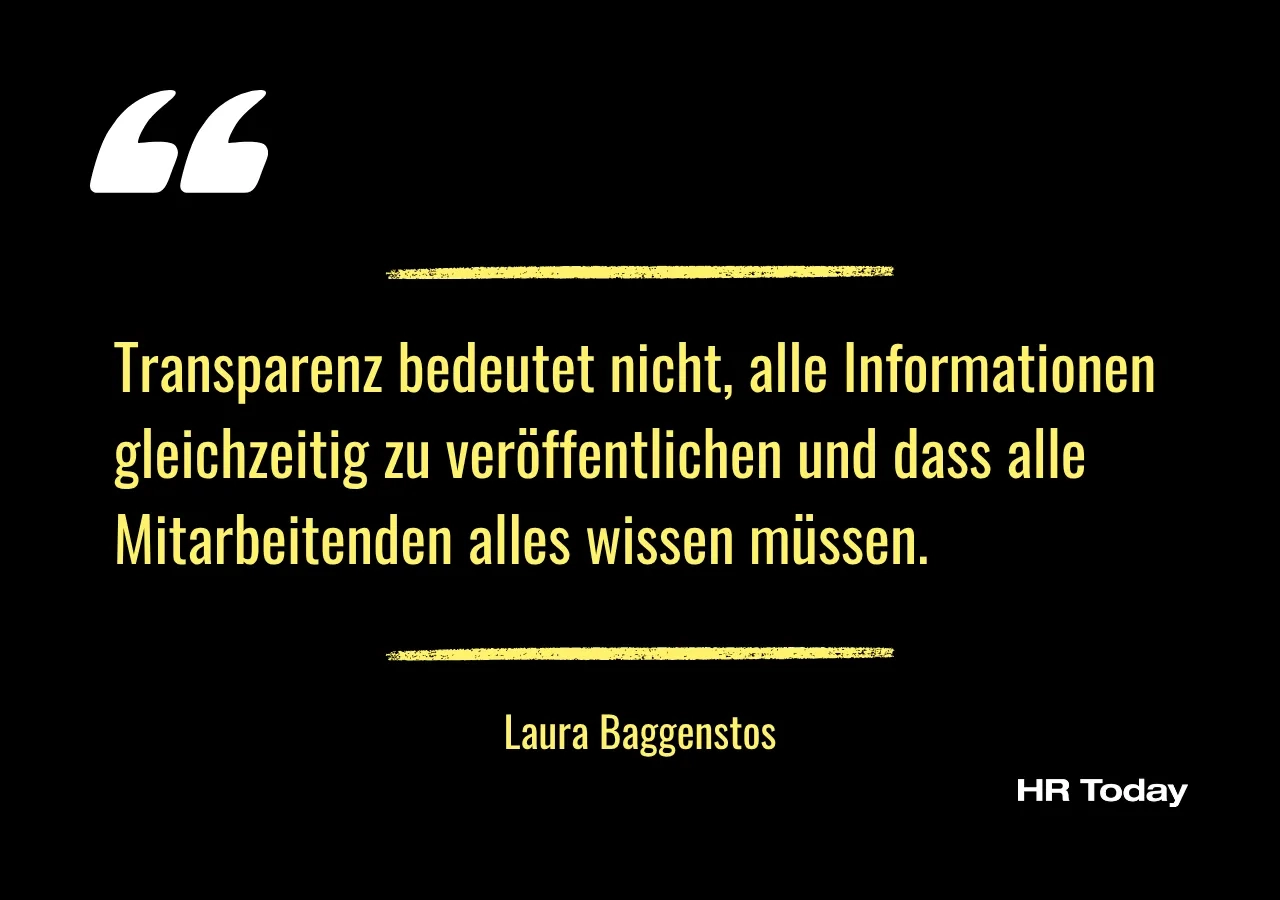 Artikelzitat: Transparenz bedeutet nicht, alle Informationen gleichzeitig zu veröffentlichen und dass alle Mitarbeitenden alles wissen müssen. 
