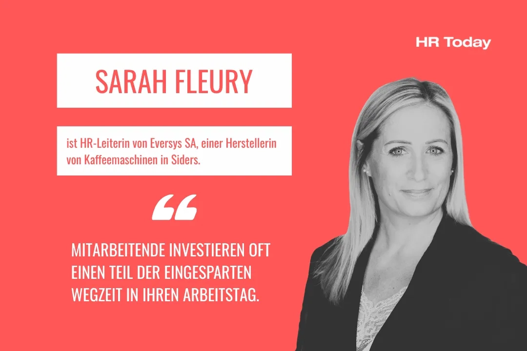 Debattenkarte auf rotem Hintergrund mit dem Namen und der Funktion von Sarah Fleury (HR-Leiterin von Eversys SA, Kaffeemaschinenhersteller in Siders) sowie ihrem schwarz-weissen Porträtfoto; darunter ein Zitat zur eingesparten Wegzeit im Homeoffice. Logo «HR Today» oben rechts.