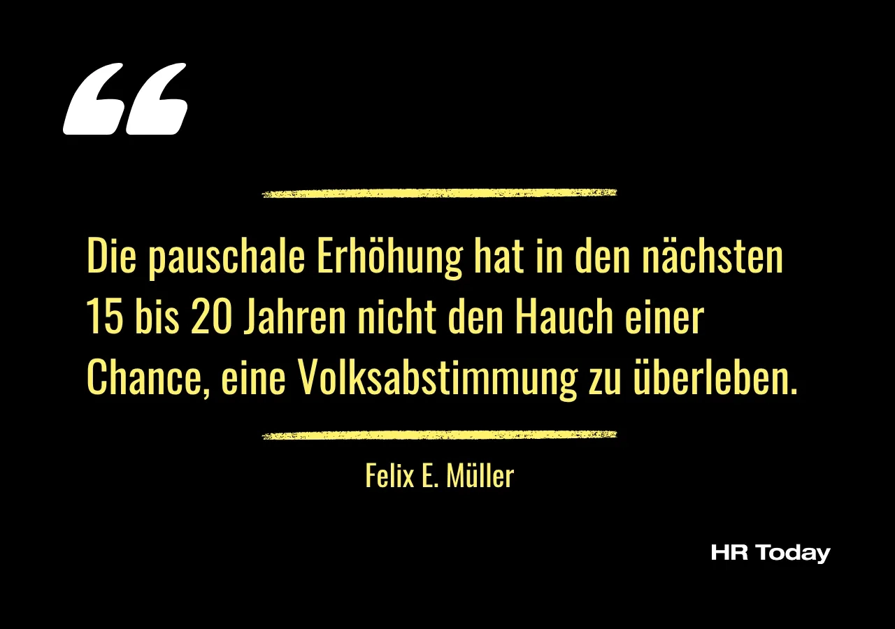 Die pauschale Erhöhung hat in den nächsten 15 bis 20 Jahren nicht den Hauch einer Chance, eine Volksabstimmung zu überleben.